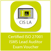 Certified ISO 27001 ISMS Lead Auditor (CIS LA) Exam Voucher