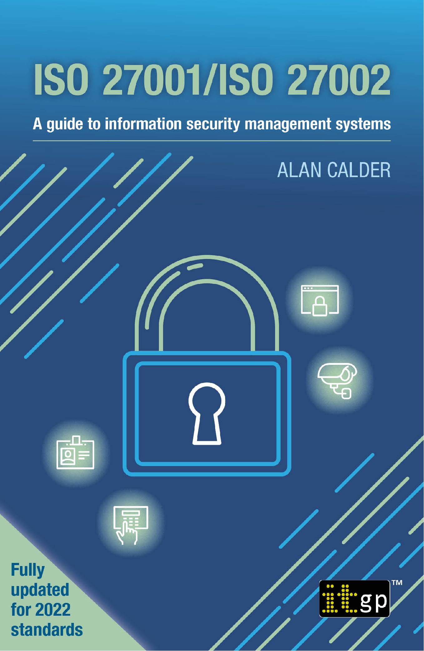 ISO 27001/ISO 27002 - A guide to information security management systems