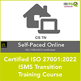 Certified ISO 27001:2022 ISMS Transition Self-Paced Online Training Course 
