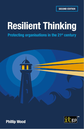 Resilient Thinking – Protecting organisations in the 21st century, Second edition