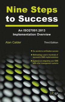 Nine Steps to Success: An ISO 27001 Implementation Overview, Second Edition