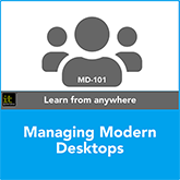 Managing Modern Desktops MD-101 Training Course
