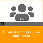 CISM Training Course and Exam 