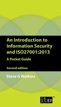 An Introduction to Information Security and ISO 27001 (2013) A Pocket Guide