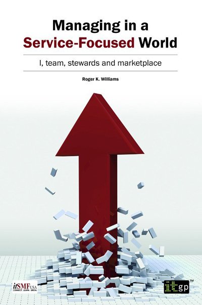 Managing in a Service-Focused World – I, team, stewards and marketplace
