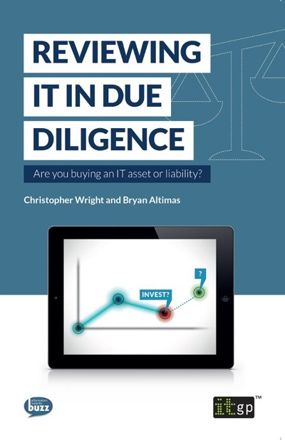 Reviewing IT in Due Diligence - Are you buying an IT asset or liability?
