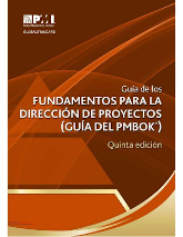 Guía de los Fundamentos Para la Dirección de Proyectos (Guía del PMBOK)–Quinta Edición