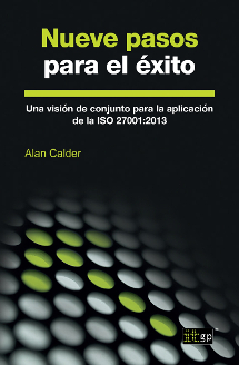 Nueve pasos para el éxito: Una visión de conjunto para la aplicación de la ISO 27001:2013