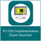 PCI DSS Implementation (PCI IM) Exam Voucher