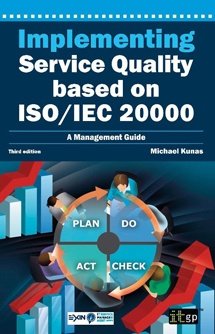 Implementing Service Quality based on ISO/IEC 20000, 3rd edition (pre-order)