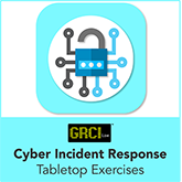 Cyber Incident Response – Tabletop Exercises