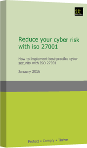 The 10 Critical Ingredients to Reduce Cyber Risk with ISO 27001