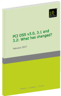 PCI DSS v3.0, 3.1 and 3.2: What has changed?