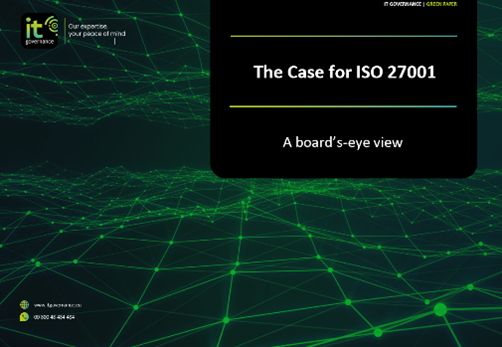 The Case for ISO 27001 – A board’s-eye view