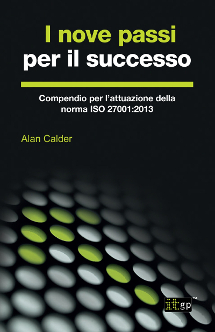 I nove passi per il successo: Compendio per l’attuazione della norma ISO 27001:2013