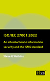 ISO 27001:2022 – An introduction to information security and the ISMS standard 