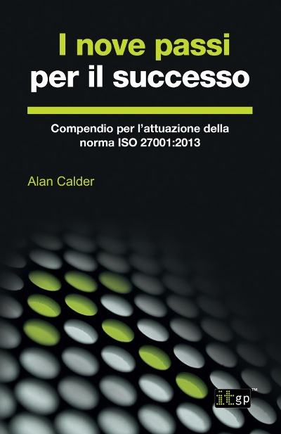 I nove passi per il successo: Compendio per l’attuazione della norma ISO 27001:2013