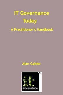 IT Governance Today - a Practitioner's Handbook
