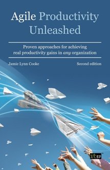 Agile Productivity Unleashed, Second Edition