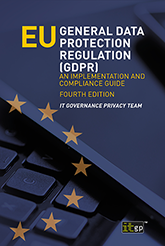 EU General Data Protection Regulation (GDPR) – An Implementation and Compliance Guide, Fourth edition