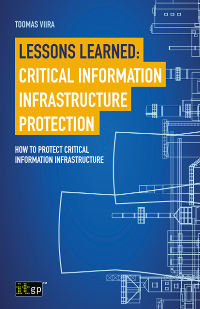 Lessons Learned - Critical Information Infrastructure Protection