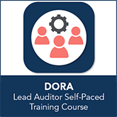 Certified DORA Lead Auditor Self-Paced Training Course 