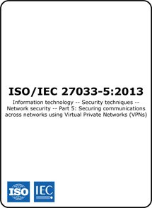 ISO/IEC 27033-5:2013 (ISO 27033-5 Standard) – Securing Communications with VPNs 