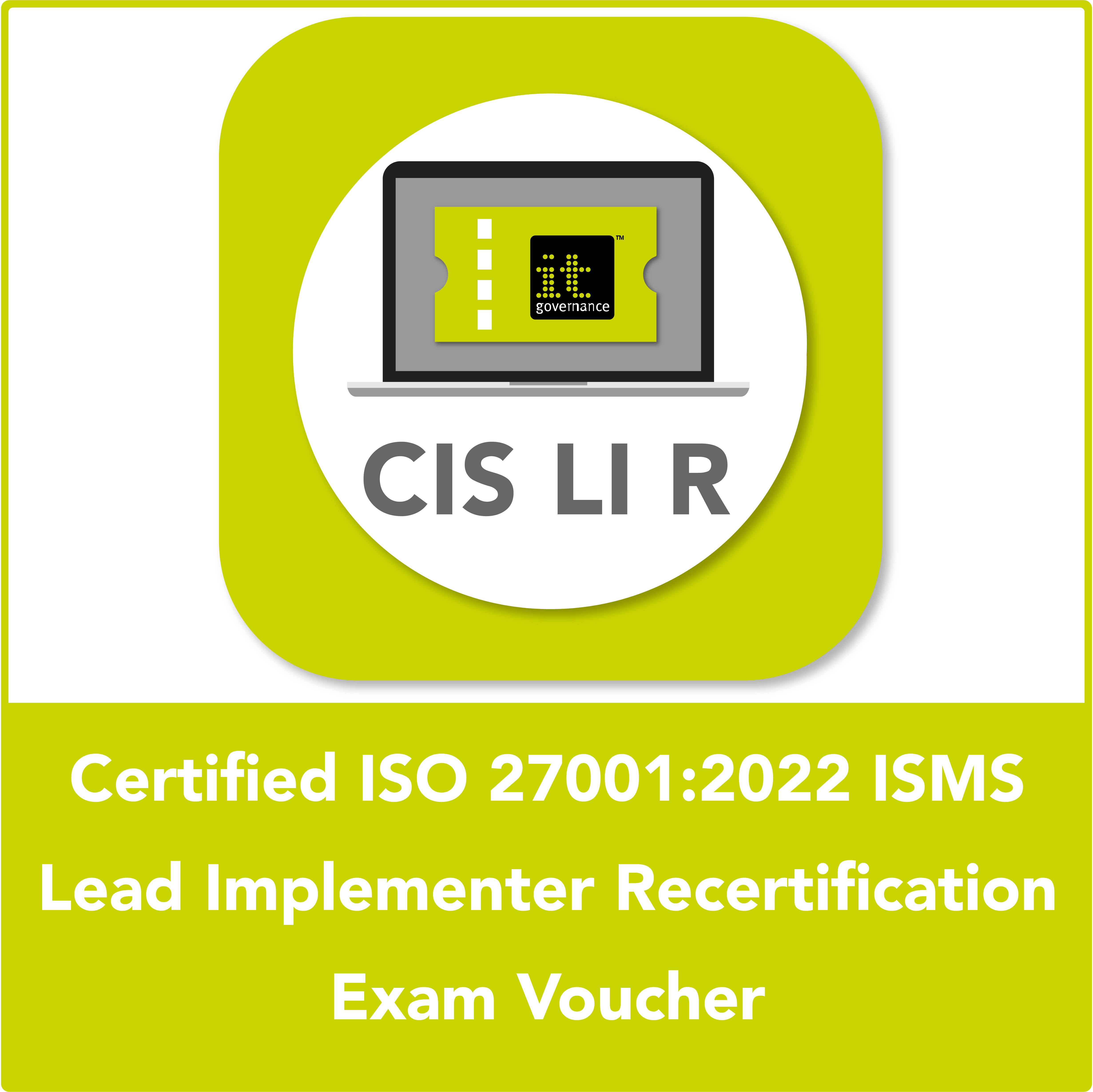 Certified ISO 27001:2022 ISMS Lead Implementer Recertification Exam Voucher 