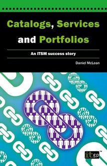 Catalogs, Services and Portfolios – an ITSM success story